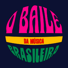 O BAILE DA M&Uacute;SICA BRASILEIRA