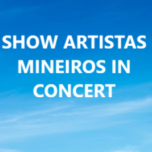 SHOW ARTISTAS MINEIROS IN CONCERT