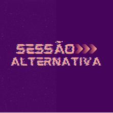 BANDA SESS&Atilde;O ALTERNATIVA