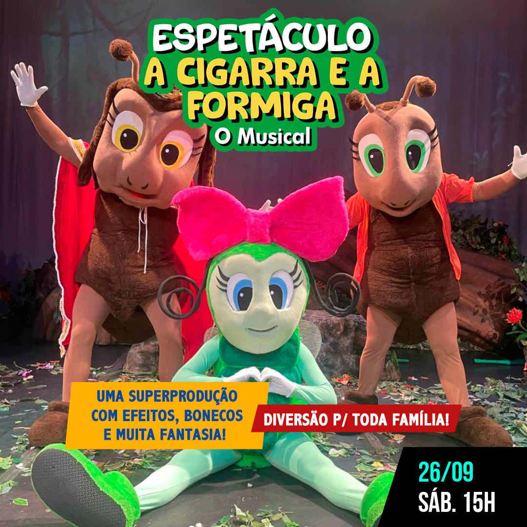 A CIGARRA E A FORMIGA – O MUSICAL
