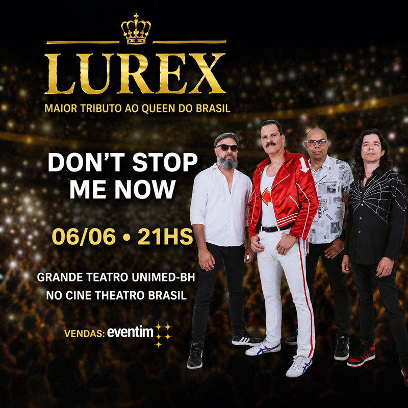 A LUREX &ndash; QUEEN TRIBUTE APRESENTA: DON'T STOP ME NOW