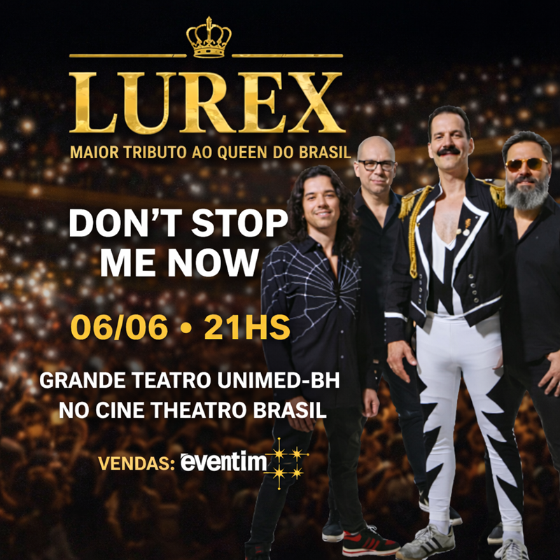 A LUREX &ndash; QUEEN TRIBUTE APRESENTA: DON'T STOP ME NOW