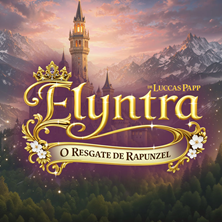 ELYNTRA &ndash; O RESGATE DE RAPUNZEL
