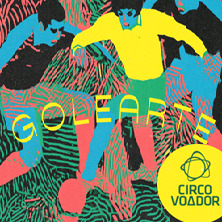 GOLEARTE NO CIRCO VOADOR
