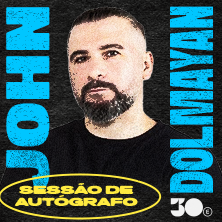 TARDE DE AUTÓGRAFOS | JOHN DOLMAYAN
