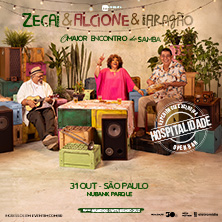 ZECA & ALCIONE & ARAG&Atilde;O: O MAIOR ENCONTRO DO SAMBA - HOSPITALIDADE COM OPEN BAR