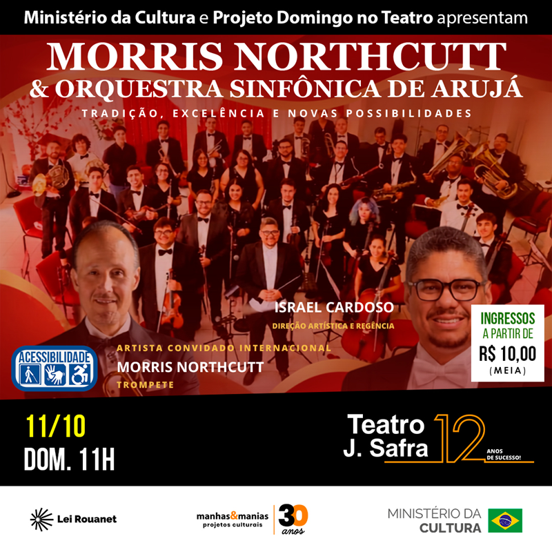 DOMINGO NO TEATRO APRESENTA - MORRIS NORTHCUTT & ORQUESTRA SINF&Ocirc;NICA DE ARUJ&Aacute;