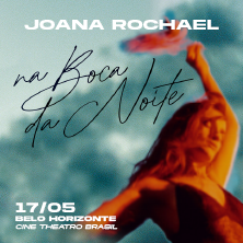 SHOW DE LAN&Ccedil;AMENTO: NA BOCA DA NOITE - JOANA ROCHAEL