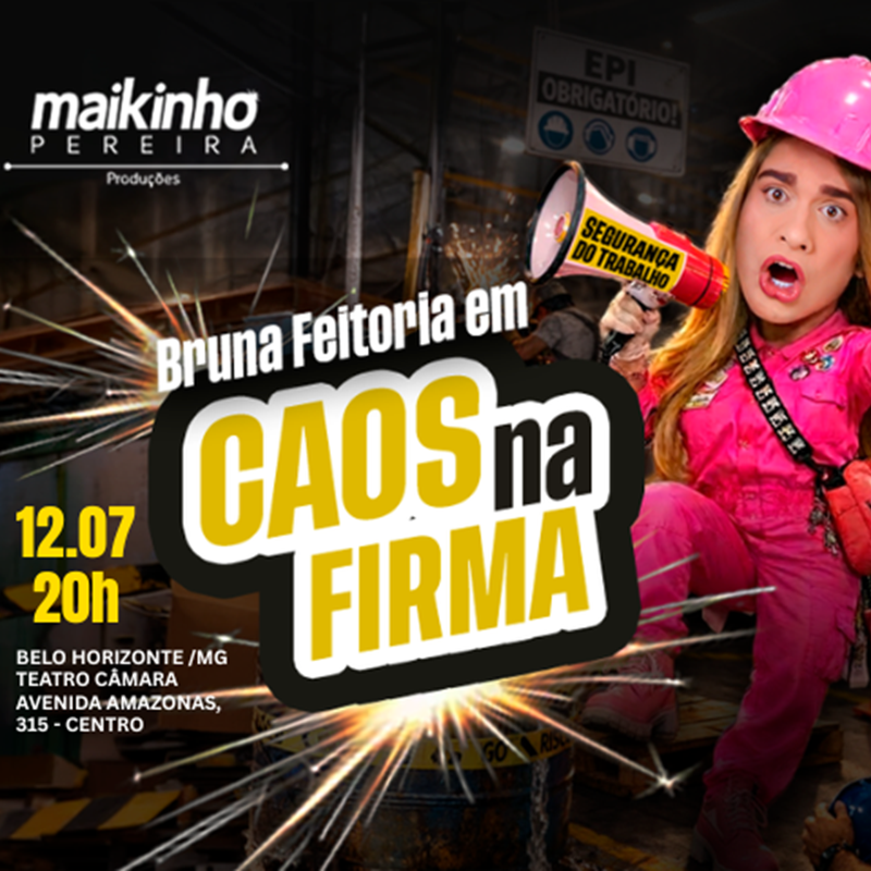 BRUNA FEITORIA: CAOS NA FIRMA - JUL/26