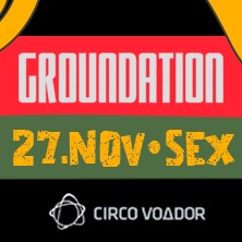 GROUNDATION NO CIRCO VOADOR