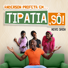 TIPATIA, S&Ocirc;! &ndash; ANDERSON PROFETA