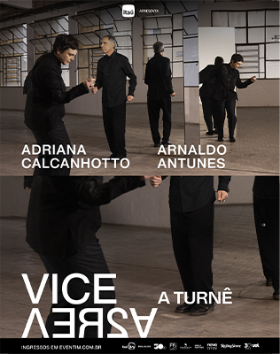 VICE-VERSA | ARNALDO ANTUNES E ADRIANA CALCANHOTTO