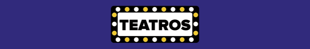 TEATROS