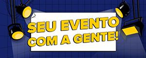 SEU EVENTO COM A GENTE